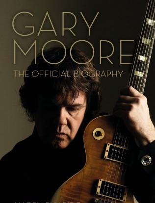 Gary Moore: The Official Biography